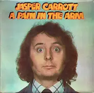 Jasper Carrott - A Pain In The Arm