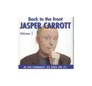 CD - Jasper Carrott - Back To The Front Volume 1