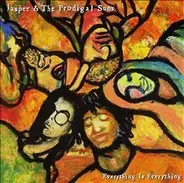 Jasper And The Prodigal Suns - Everything Is Everything