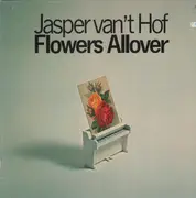 LP - Jasper Van't Hof - Flowers Allover