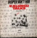 12inch Vinyl Single - Jasper Van't Hof - Kalungu Talks