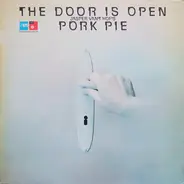 Jasper Van't Hof's Pork Pie - The Door Is Open