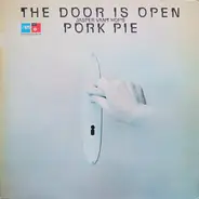 Jasper Van't Hof's Pork Pie - The Door Is Open