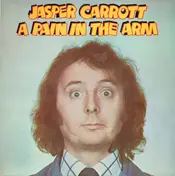 Jasper Carrott - A Pain In The Arm