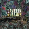 LP - JAVELIN - HI BEAMS - HOMAGE TO THE STRANGENESS OF BEING A PERFORMER