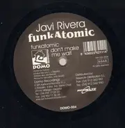 Javi Rivera - Funk Atomic