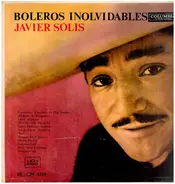 Javier Solís - Boleros Inolvidables
