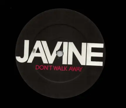 Javine - Don't Walk Away The Remixes