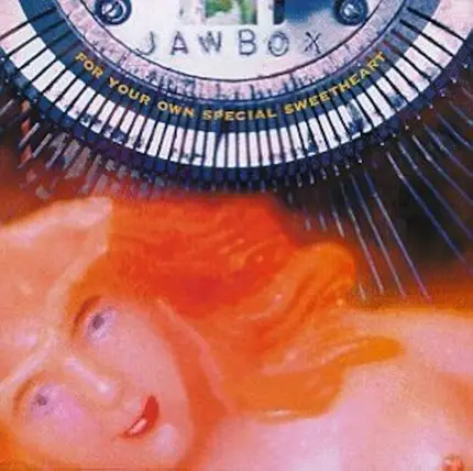 Jawbox - For Your Own Special Sweeth.