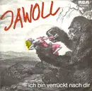 7inch Vinyl Single - Jawoll - Ich Bin Verrückt Nach Dir