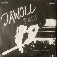 Jawoll - Taxi / Wir Sind Toll, Jawoll