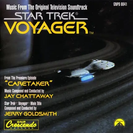 Jay Chattaway & Jerry Goldsmith - Star Trek: Voyager (Music From The Original Television Soundtrack)