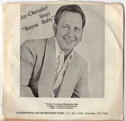 Jay Chevalier - Bayou Baby / A woman I had to pay