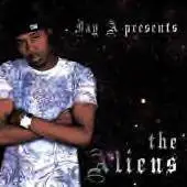 Jay-A - Jay A Presents The Aliens