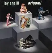 CD - Jay Ansill - Origami
