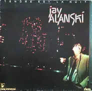 Jay Alanski - Tendre Est La Nuit