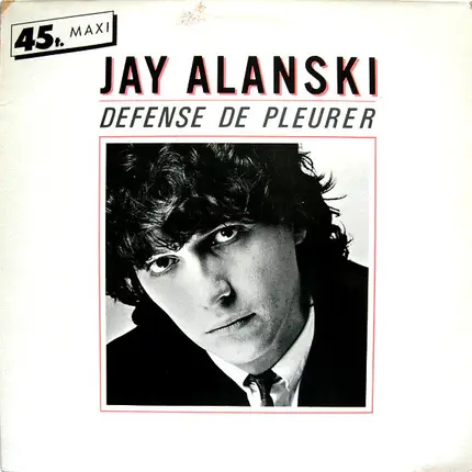 Jay Alanski - Défense De Pleurer