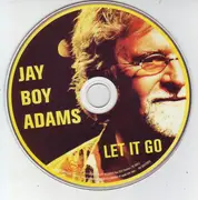CD - Jay Boy Adams - Let It Go - Digisleeve