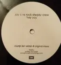 12inch Vinyl Single - Jay C vs. The Rock Steady Crew - Hey You