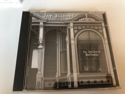 Jay Gilbert - In Dylan's Bedroom