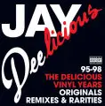 Jay Dee - Jay Deelicious