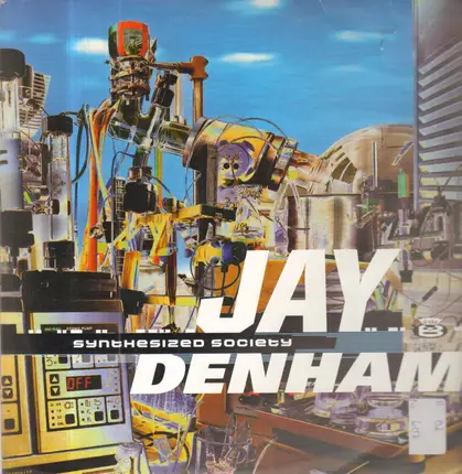 Jay Denham - Synthesized Society