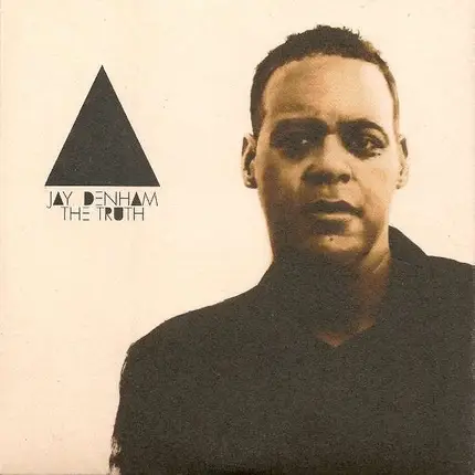 Jay Denham - The Truth
