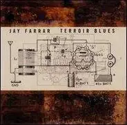 Jay Farrar - Terroir Blues