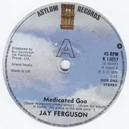 Jay Ferguson - Medicated Goo