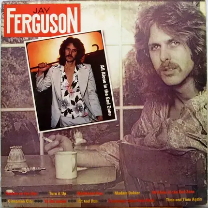 Jay Ferguson - All Alone in the End Zone