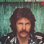 LP - Jay Ferguson - White Noise