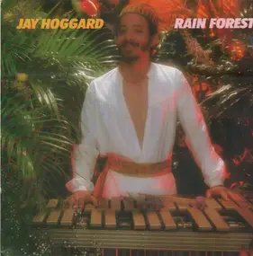 Jay Hoggard - Rain Forest
