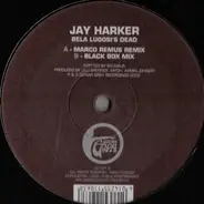 Jay Harker - Bela Lugosi's Dead - Marco Remus Remix