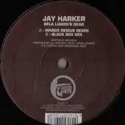 12inch Vinyl Single - Jay Harker - Bela Lugosi's Dead - Marco Remus Remix