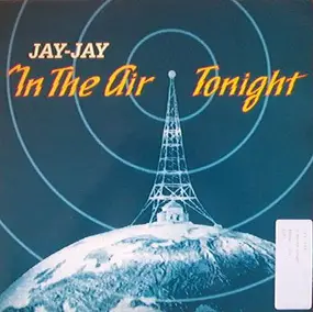 Jay Jay - In The Air Tonight