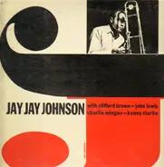 Jay Jay Johnson - The Eminent Jay Jay Johnson Vol. 1
