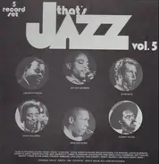 Jay Jay Johnson, John Coltrane, Dizzy Gillespie & Stan Getz a.o. - That's Jazz Vol. 5