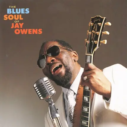 Jay Owens - The Blues Soul of Jay Owens