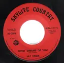 7inch Vinyl Single - Jay Lewis - Sweet Dreams Of You - DJ copy