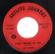 7inch Vinyl Single - Jay Lewis - Sweet Dreams Of You - DJ copy