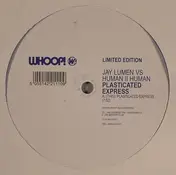 Jay Lumen - PLASTICATED EXPRESS