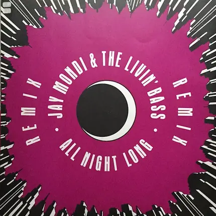 Jay Mondi & The Livin' Bass - All Night Long (Remix)