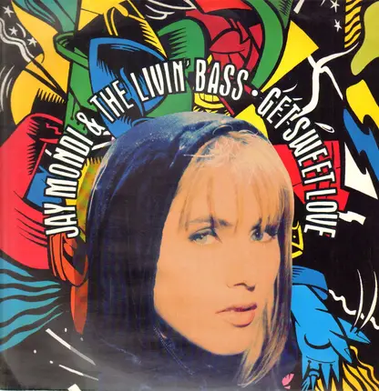 Jay Mondi & The Livin' Bass - Get Sweet Love
