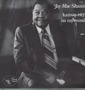 Jay Mac Shann - Kansas City On My Mind