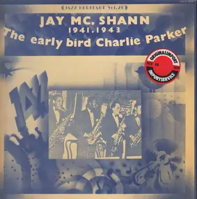 Jay McShann - The Early Bird Charlie Parker