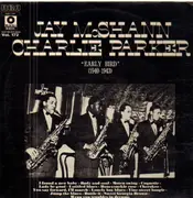 LP - Jay McShann , Charlie Parker - Early Bird (1940-1943)