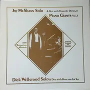 LP - Jay McShann , Dick Wellstood - Jay McShann Solo & Duo With Dorothy Donegan - Dick Wellstood Solo & Duo With Hans Van Der Sys