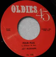 Jay McShann / The Tokens - Four Plus / I Love My Baby