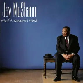 Jay McShann - What A Wonderful World