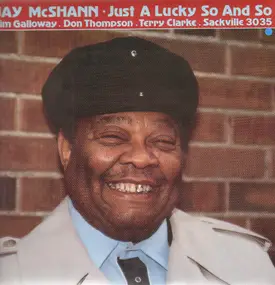 Jay McShann - Just a Lucky So and So